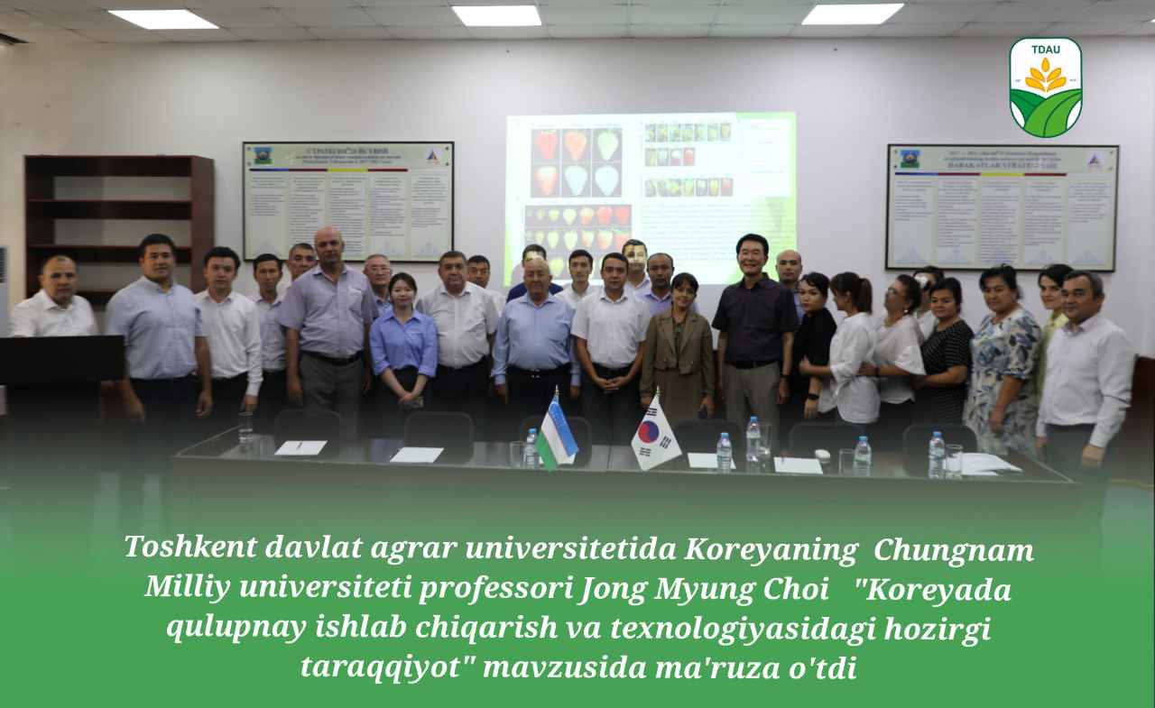 Professor Jong Myung Choi of Chungnam National University of Korea gave a lecture at Tashkent State Agrarian University