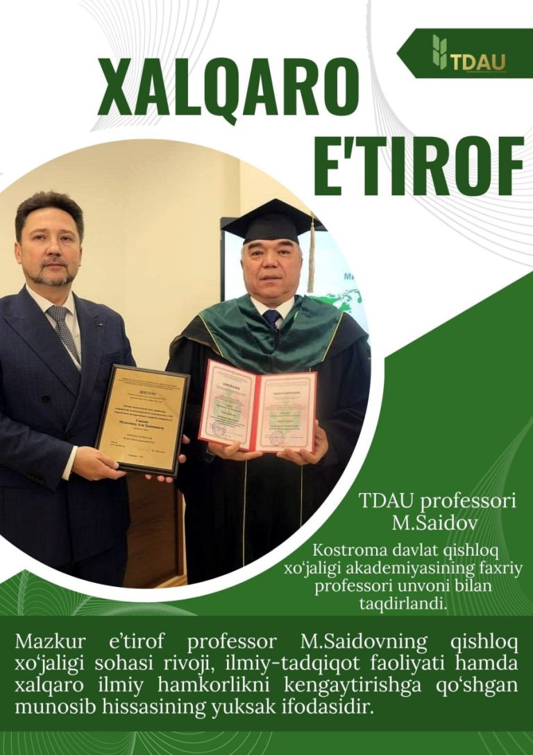 Toshkent davlat agrar universiteti professori M.Saidov Rossiya Federatsiyasi Qishloq xo‘jaligi vazirligi huzuridagi Kostroma davlat qishloq xo‘jaligi akademiyasining faxriy professori unvoni bilan taqdirlandi