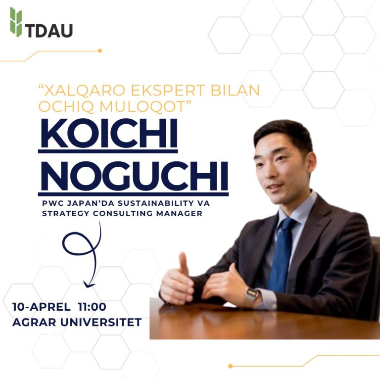 В Ташкентском государственном аграрном университете будет организована встреча с международным экспертом на тему «Устойчивое будущее и глобальная карьера»!