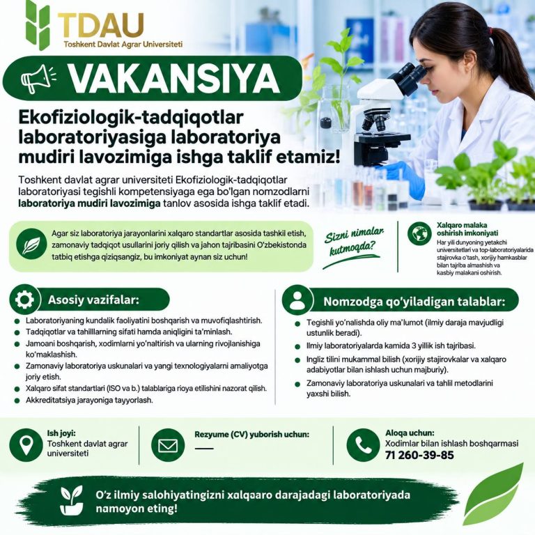 Ekofiziologik-tadqiqotlar laboratoriyasiga laboratoriya mudiri lavozimiga ishga taklif etamiz